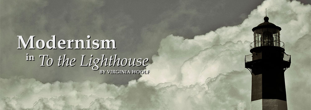 Modernism in To the Lighthouse by Virginia Woolf